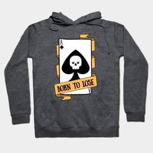 Born to Lose Hoodie